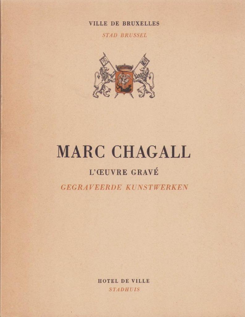 Marc Chagall. L'Oeuvre Gravé/ Œuvres gravées - 1972, Design graphique, Enlèvement ou Envoi, Diverse auteurs, Utilisé