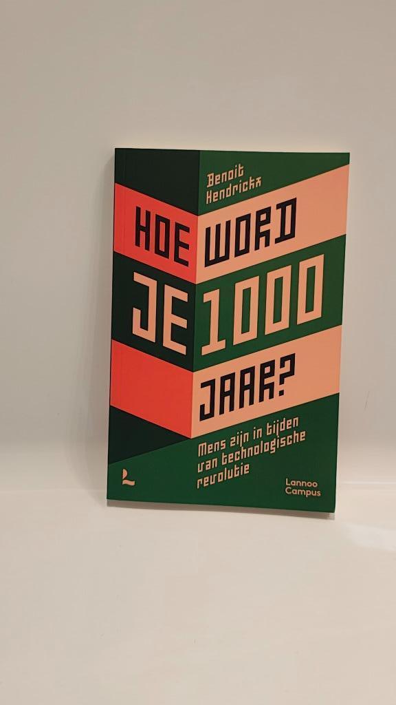 Hoe word je 1000 jaar? Benoit Hendrickx, Boeken, Ophalen of Verzenden, Zo goed als nieuw, België