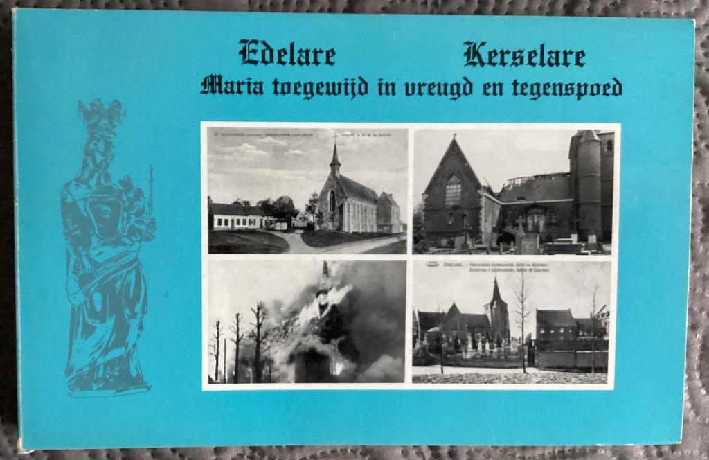 EDELARE  KERSELARE Maria toegewijd in vreugde en tegenspoed, Ophalen of Verzenden