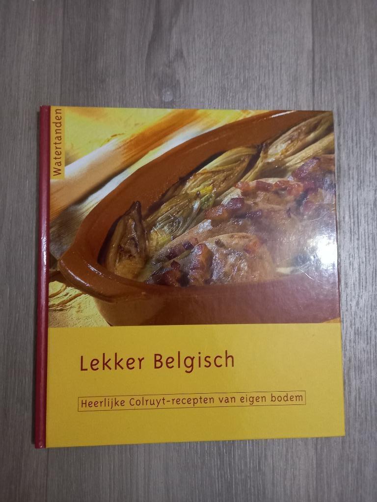 Lekker Belgisch.  Heerlijke recepten van eigen bodem, Enlèvement, Comme neuf, Pays-Bas et Belgique