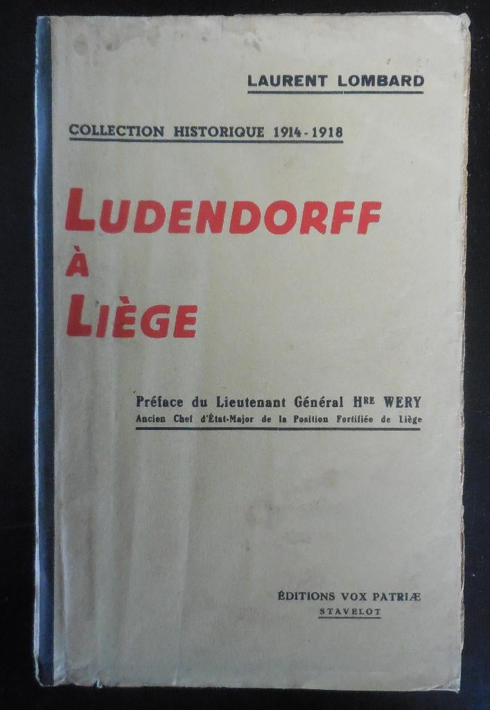 Ludendorf à Liège - Laurent Lombard, Livres, Enlèvement ou Envoi, Utilisé