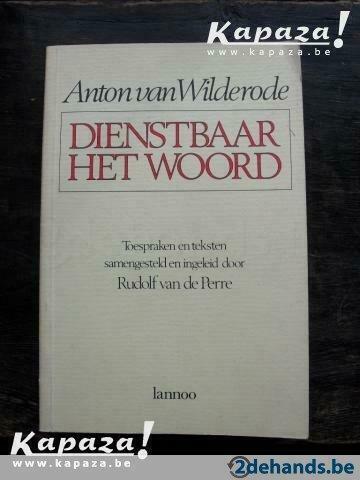 Anton van Wilderode. Dienstbaar het woord, Livres, Littérature, Utilisé