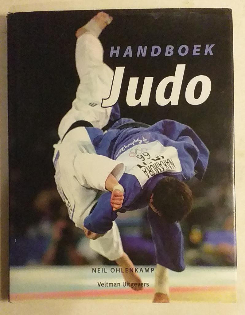 Handboek judo / Neil Ohlenkamp - Veltman Uitgevers, 2006., Ophalen of Verzenden, Judo
