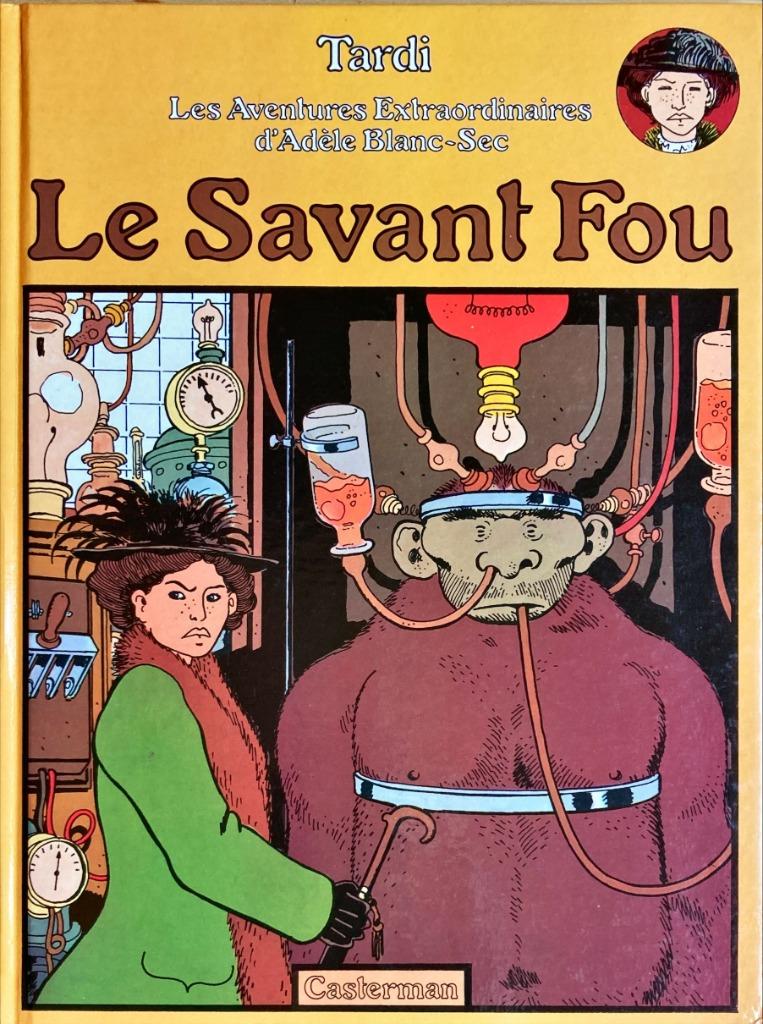 Adèle Blanc-Sec - Le Savant Fou (EO), Gelezen, Eén stripboek, Ophalen of Verzenden, Tardi
