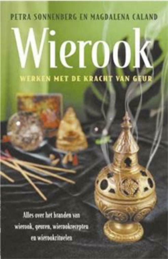 Wierook, werken met de kracht van geur, Ophalen of Verzenden, Gelezen