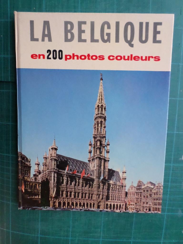 La Belgique en 200 photos couleurs (M.A. Lefevre) - 1964, Livres, Livres régionalistes & Romans régionalistes, Comme neuf, Enlèvement ou Envoi