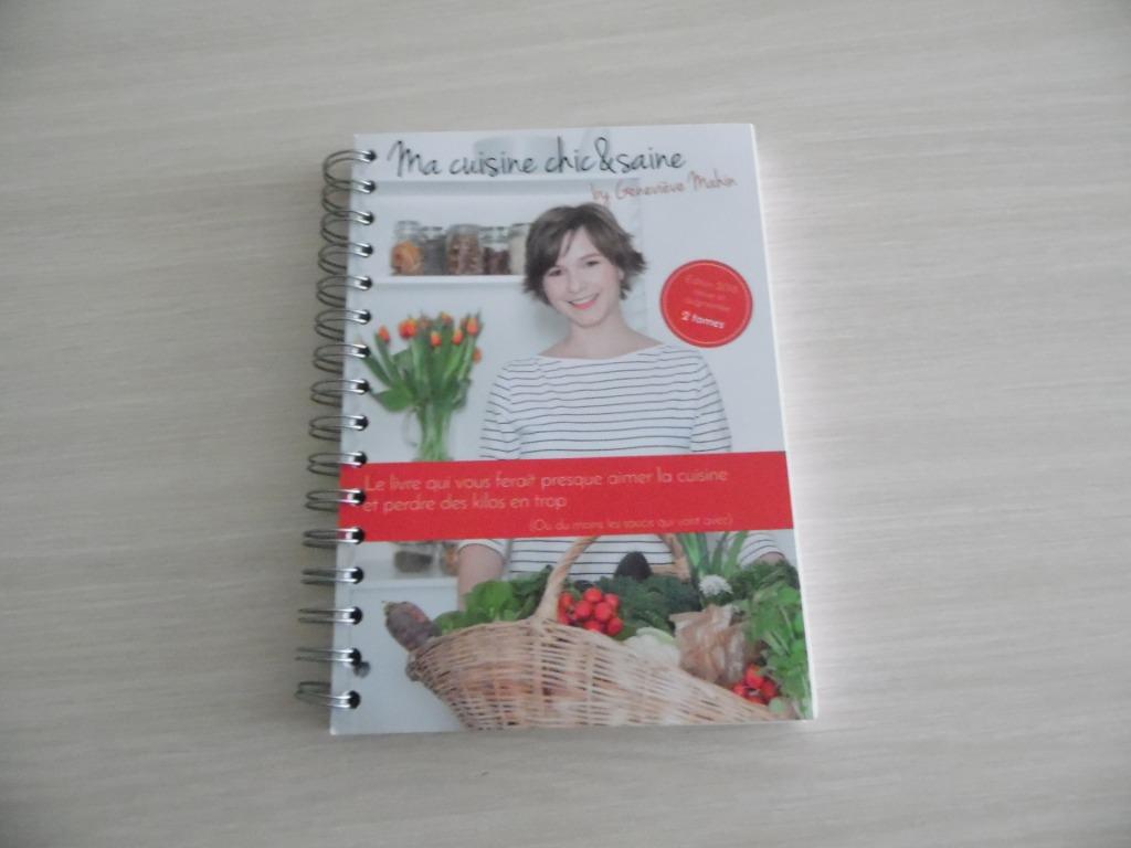 MA CUISINE SAINE & CHIC   TOME 1 ET TOME 2  GENEVIÈVE MAHIN, Livres, Livres de cuisine, Comme neuf, Entrées et Soupes, Plat principal