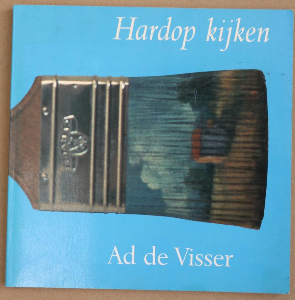 Hardop Kijken - Ad de Visser, Boeken, Ophalen of Verzenden