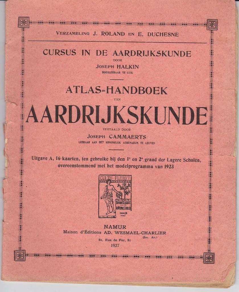 Atlas-handboek Aardrijkskunde 1927, Ophalen of Verzenden, Joseph Halkin