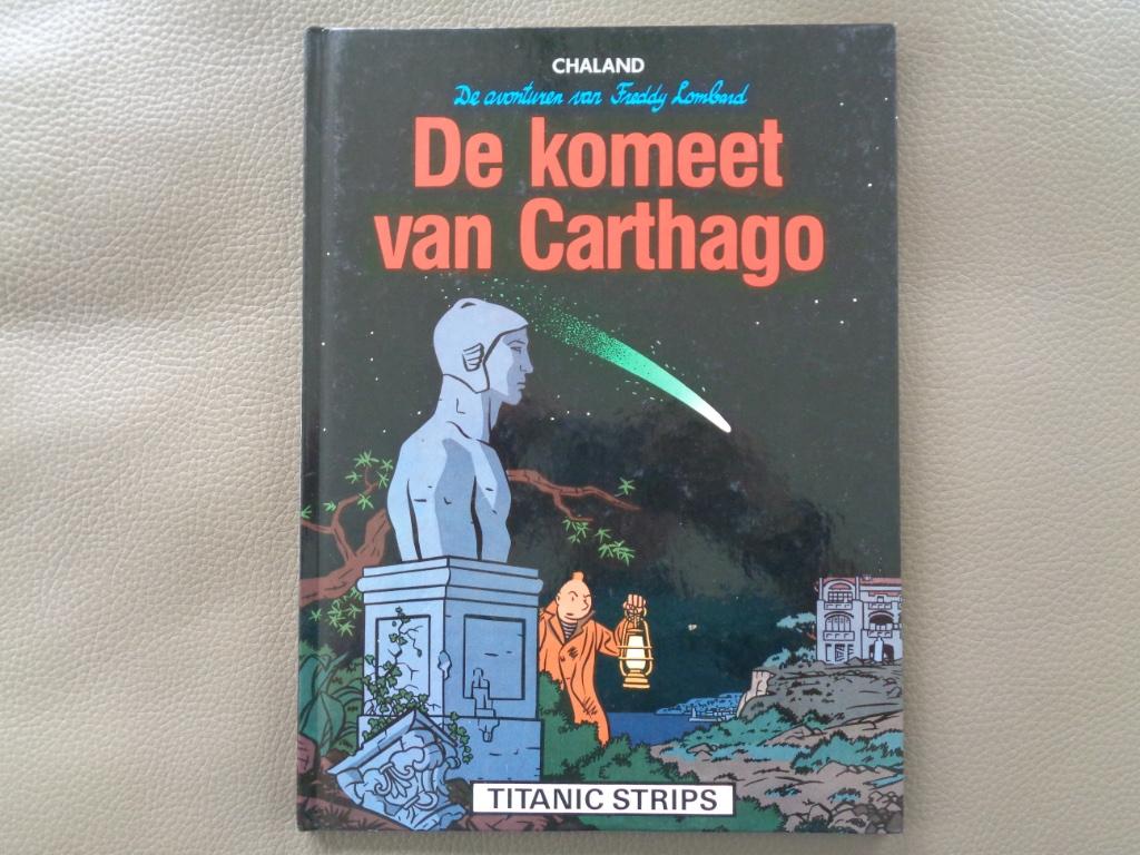 Freddy Lombard- De Komeet van Carthago (Y. Chaland)-HC 1987, Boeken, Ophalen of Verzenden