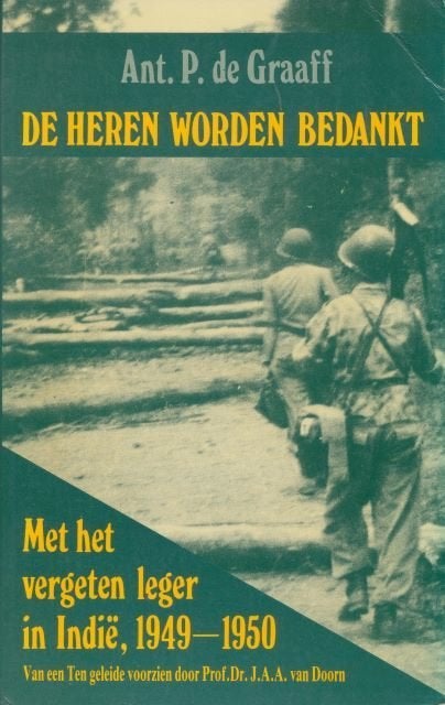 (a58a) De heren worden bedankt, het leger in Indie 1949-1950, Boeken, Verzenden, Gelezen