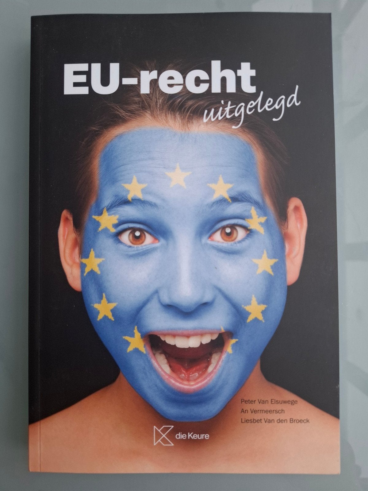 Peter Van Elsuwege - EU-recht uitgelegd, Boeken, Ophalen of Verzenden, Peter Van Elsuwege; Liesbet Van den Broeck; An Vermeersch