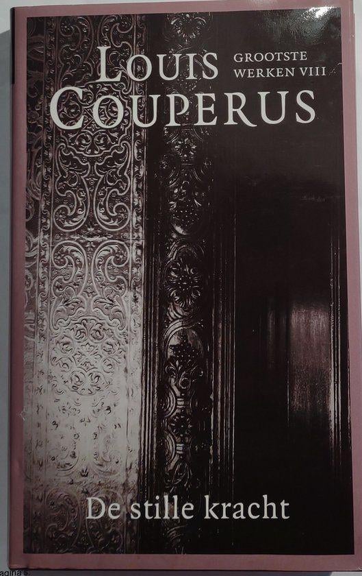 Te Koop Boek DE STILLE KRACHT Louis Couperus, Enlèvement ou Envoi, Utilisé, Pays-Bas, Louis Couperus