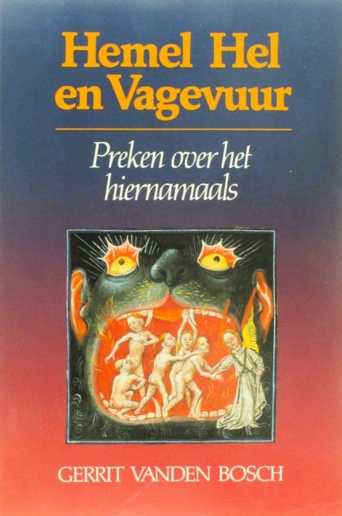 Hemel, hel en vagevuur. Preken over het hiernamaals, Gelezen, Christendom | Katholiek, Ophalen of Verzenden, Gerrit vanden Bosch