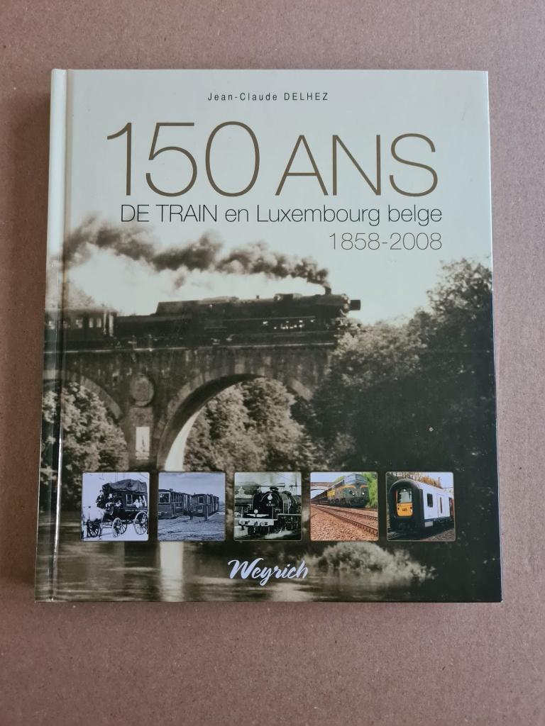 SNCB - 150 ans de Train en province du Luxembourg Belge, Collections, Trains & Trams, Envoi, Comme neuf, Train