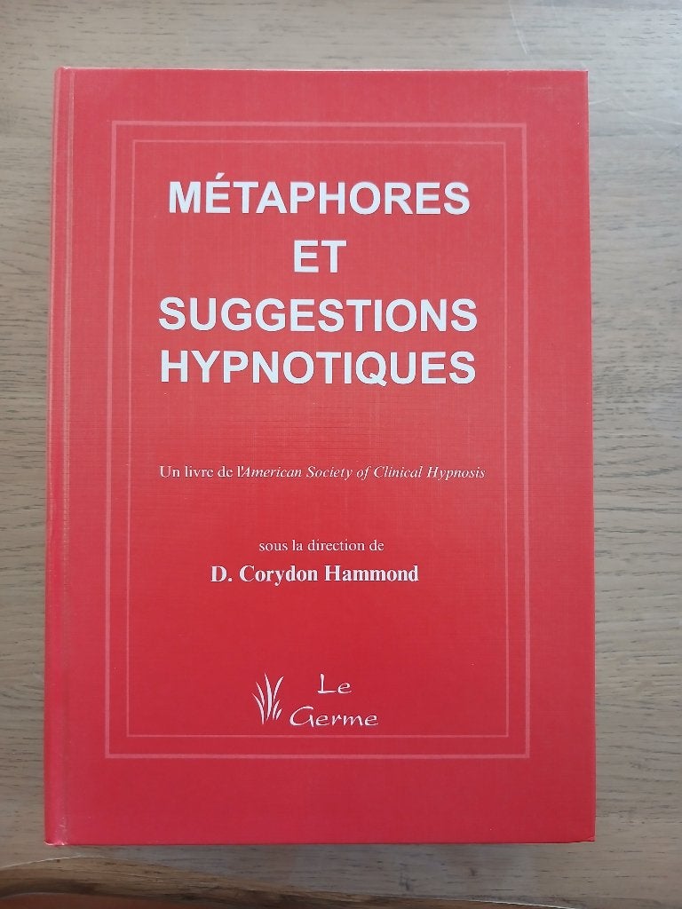Métaphores et Suggestions Hypnotiques, Ophalen, Nieuw, D. Corydon Hammond