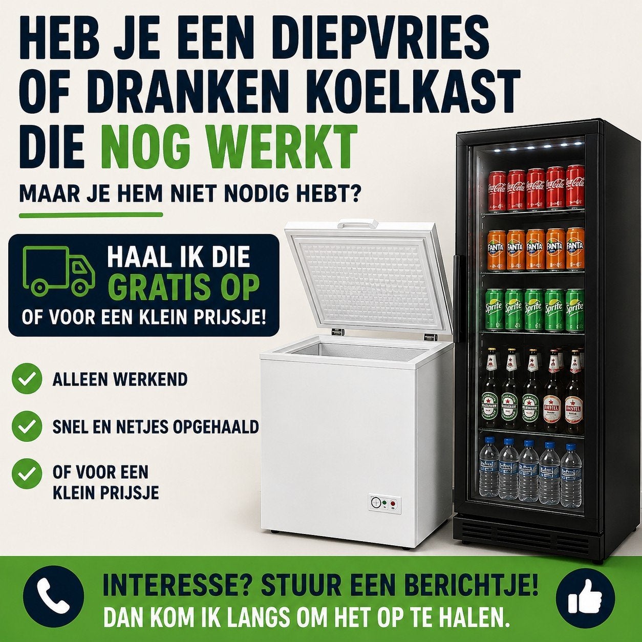 ik haal u diepvries - dranken koelkast op, Ophalen