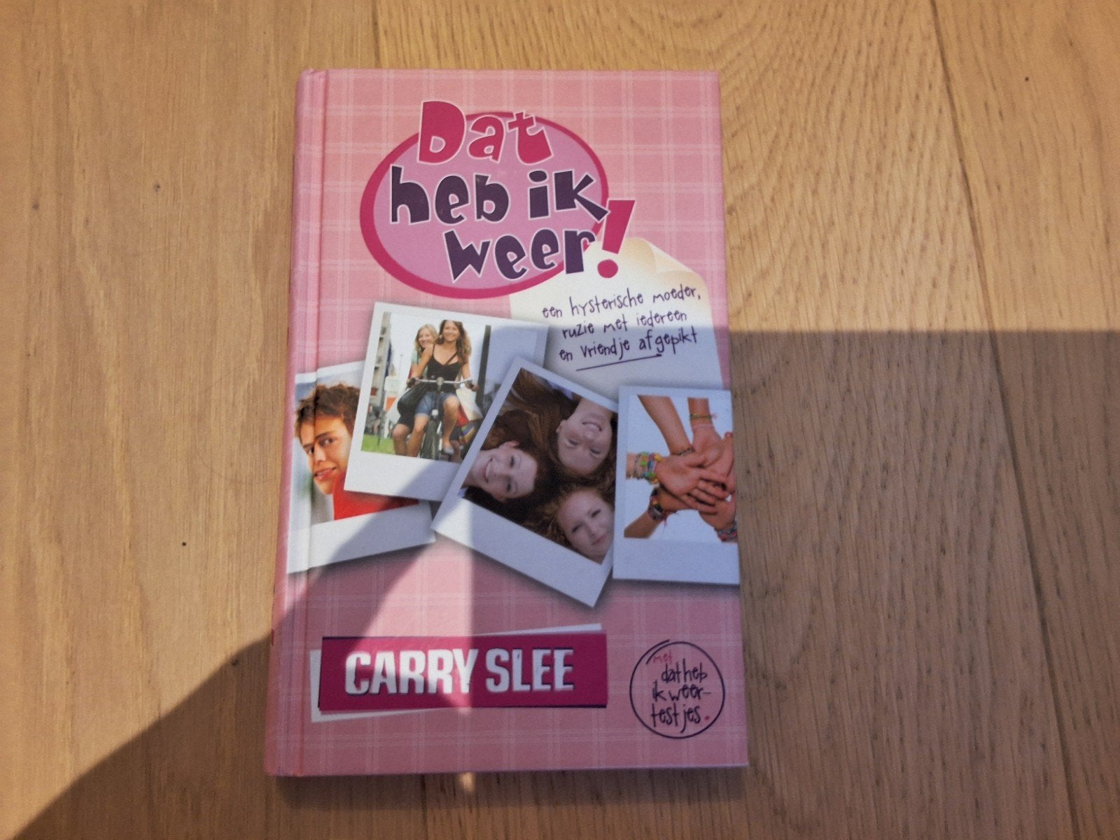 Dat heb ik weer!   Carry Slee, Boeken, Kinderboeken | Jeugd | 13 jaar en ouder, Ophalen