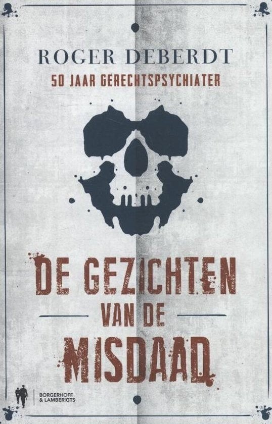 De gezichten van de misdaad Roger Deberdt, Ophalen of Verzenden, Zo goed als nieuw, Maatschappij en Samenleving