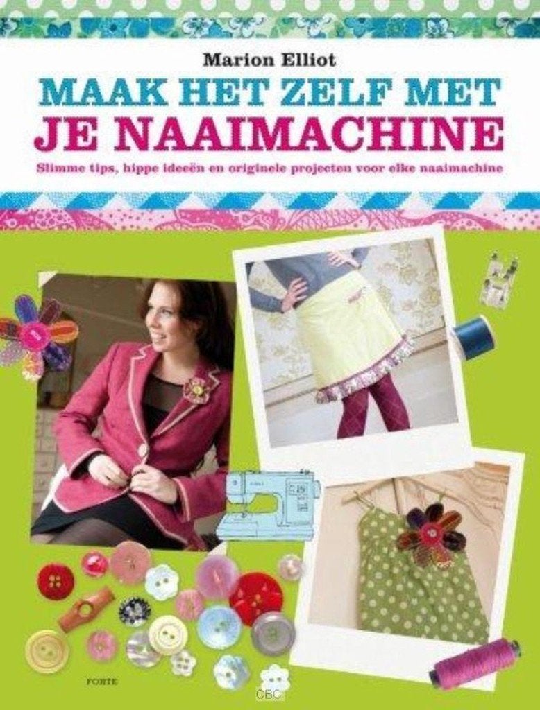 Maak het zelf met je naaimachine Marion Elliot 128 Blz, Boeken, Ophalen of Verzenden, Zo goed als nieuw