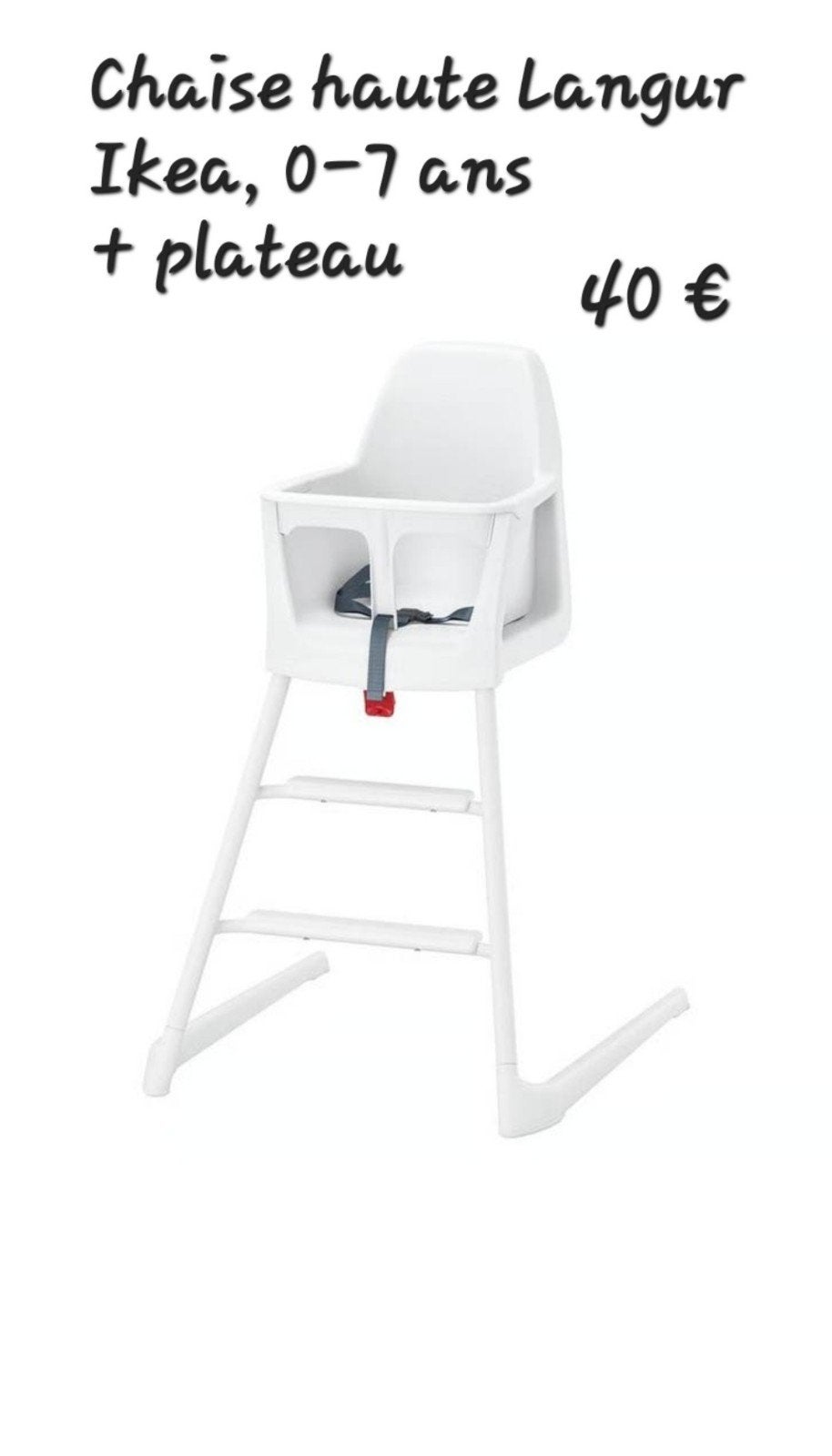 Chaise Haute Ikea avec plateau, Enlèvement