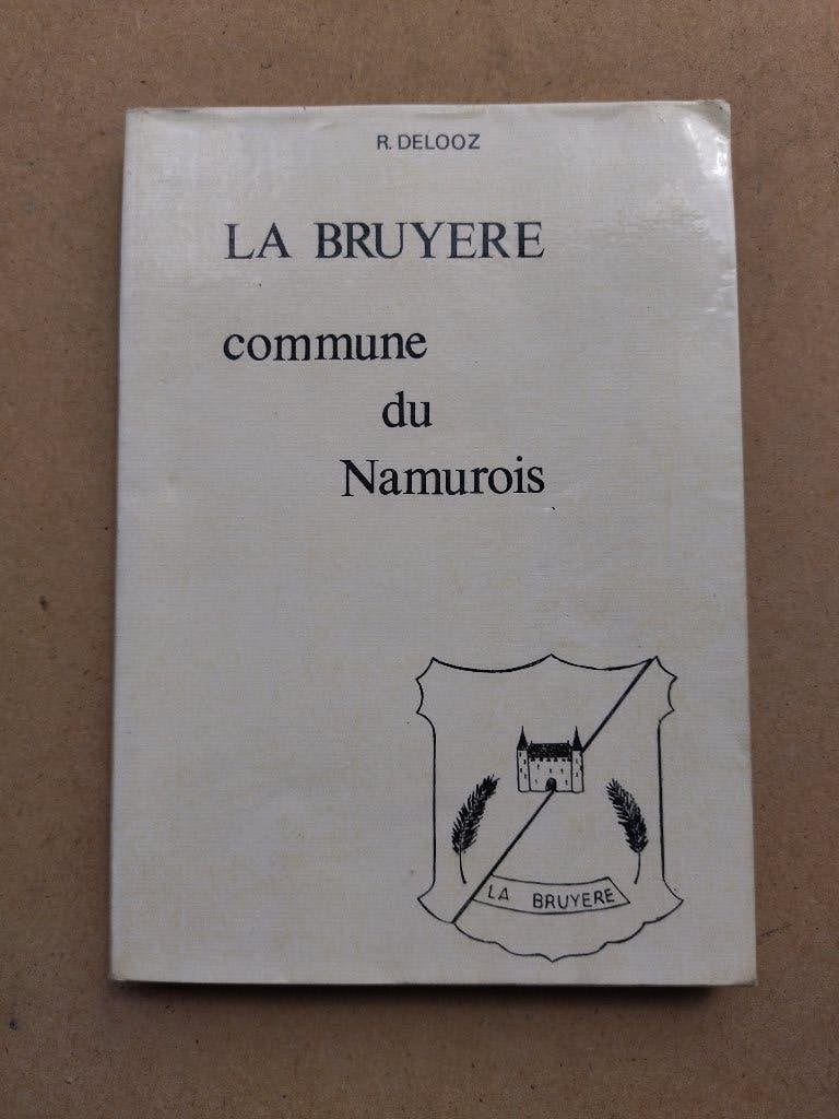 LA BRUYERE commune du Namurois / R. Delooz, Enlèvement ou Envoi, Utilisé, R. DELOOZ