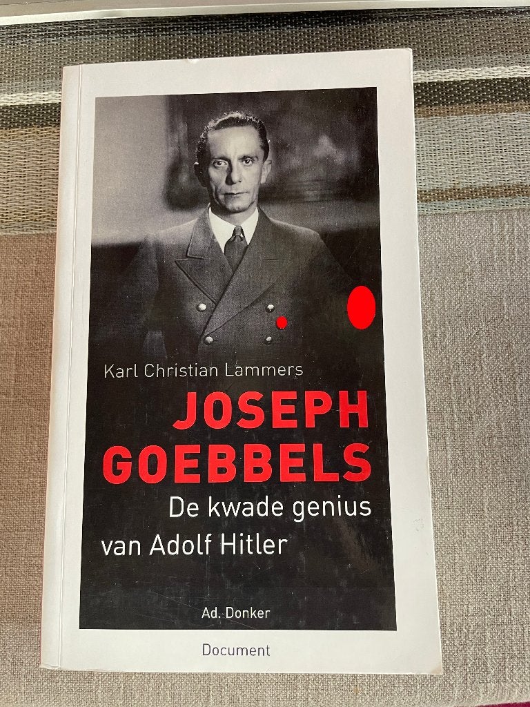 Joseph Goebbels : de kwade genius van Adolf Hitler, Boeken, Tweede Wereldoorlog, Ophalen of Verzenden, Zo goed als nieuw, Karl Christian Lammers
