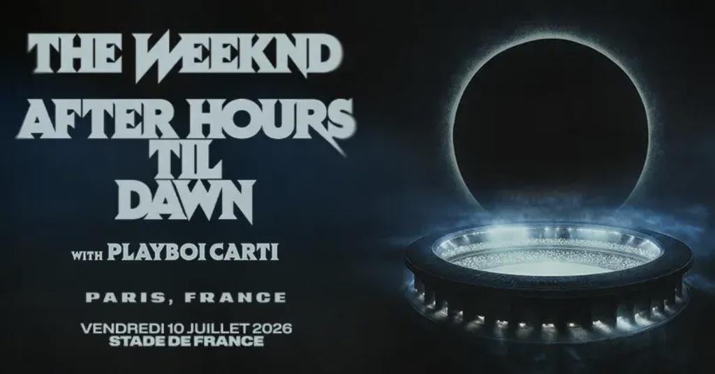 Places de concert THE WEEKND - Paris / Lille / Nice 2026, Tickets & Billets