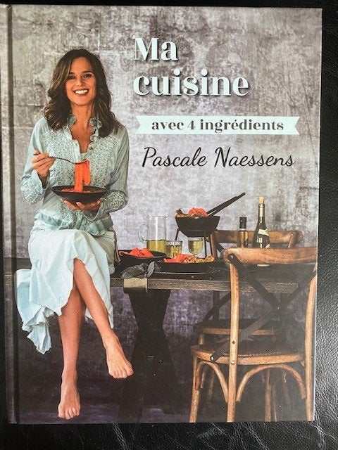 Ma cuisine avec 4 ingrédients Livre de cuisine  P.  Naessens, Boeken, Kookboeken, Ophalen of Verzenden, Zo goed als nieuw, Pascale Naessens