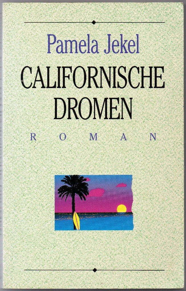 Pamela Jekel - Californische dromen, Enlèvement ou Envoi, Utilisé, Pamela Jekel