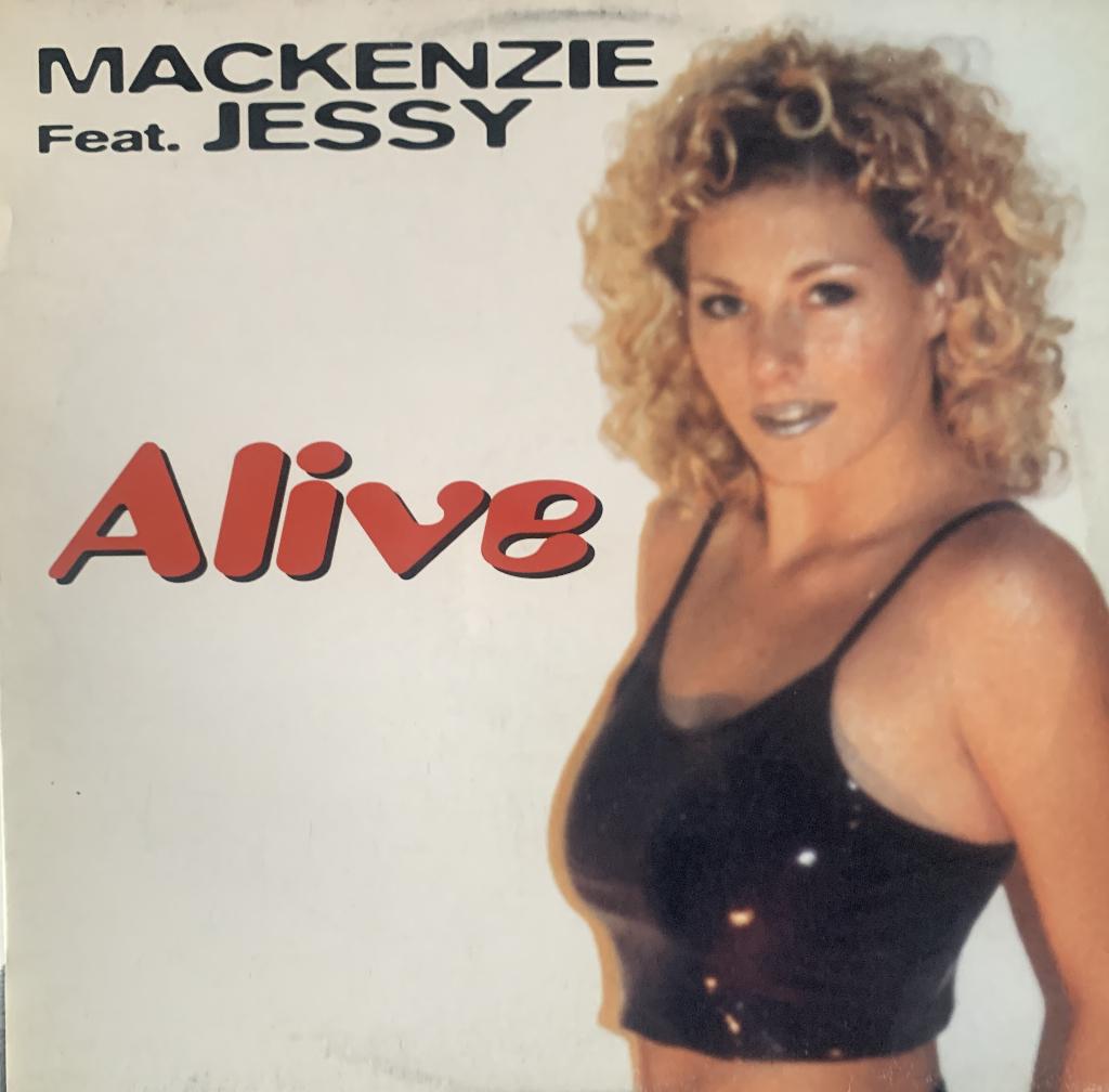 The Mackenzie Feat. Jessy – Alive, Cd's en Dvd's, Vinyl | Dance en House, Ophalen of Verzenden