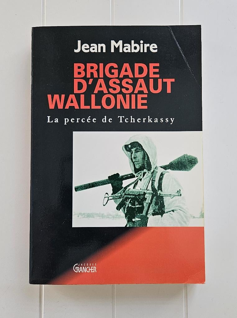 Brigade d'assaut Wallonie - La percée de Tcherkassy, Livres, Guerre & Militaire, Utilisé, Deuxième Guerre mondiale, Enlèvement ou Envoi
