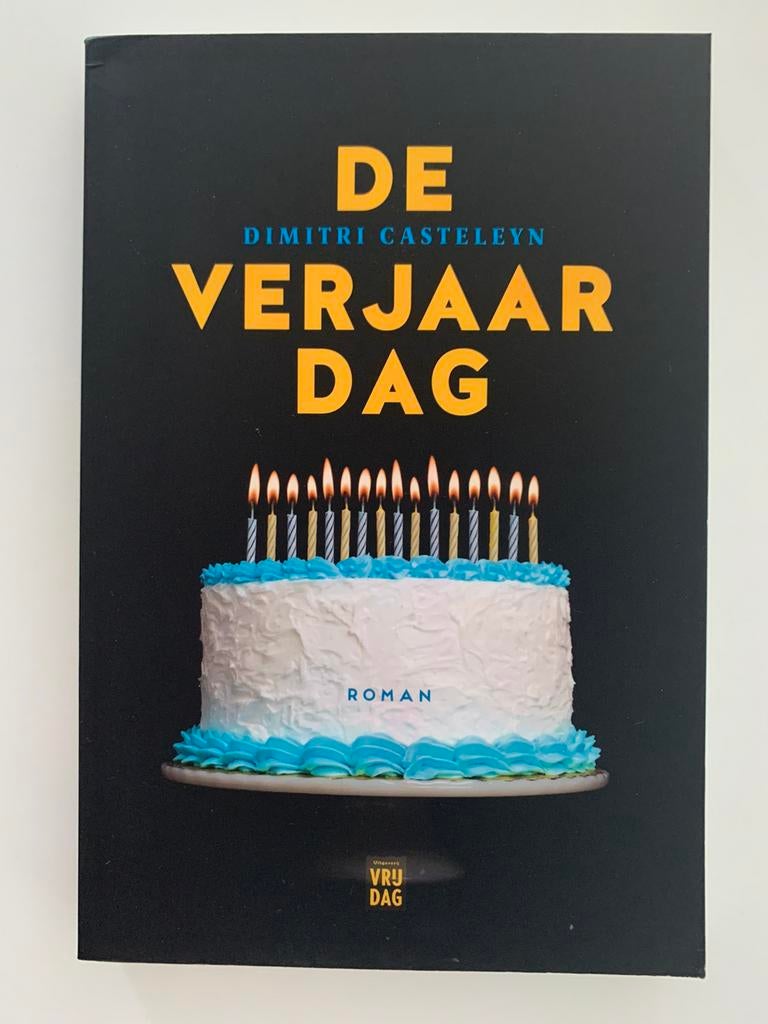 Dimitri Casteleyn - De verjaardag, Boeken, Literatuur, Zo goed als nieuw, Nederland, Ophalen of Verzenden