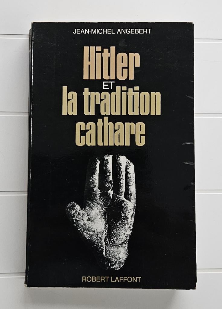 Hitler en de Katharentraditie, Ophalen of Verzenden, Jean-Michel Angebert, Tweede Wereldoorlog, Gelezen