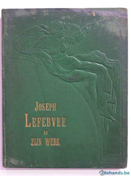 Joseph Lefebvre en zijn werk - Jef Van De Venne (1895), Antiquités & Art