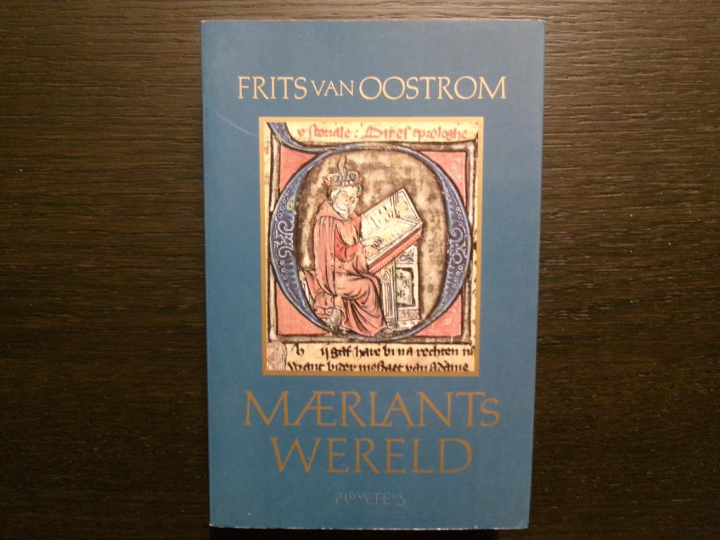 Maerlants wereld  -Frits van Oostrom-, Livres, Littérature, Pays-Bas, Enlèvement ou Envoi