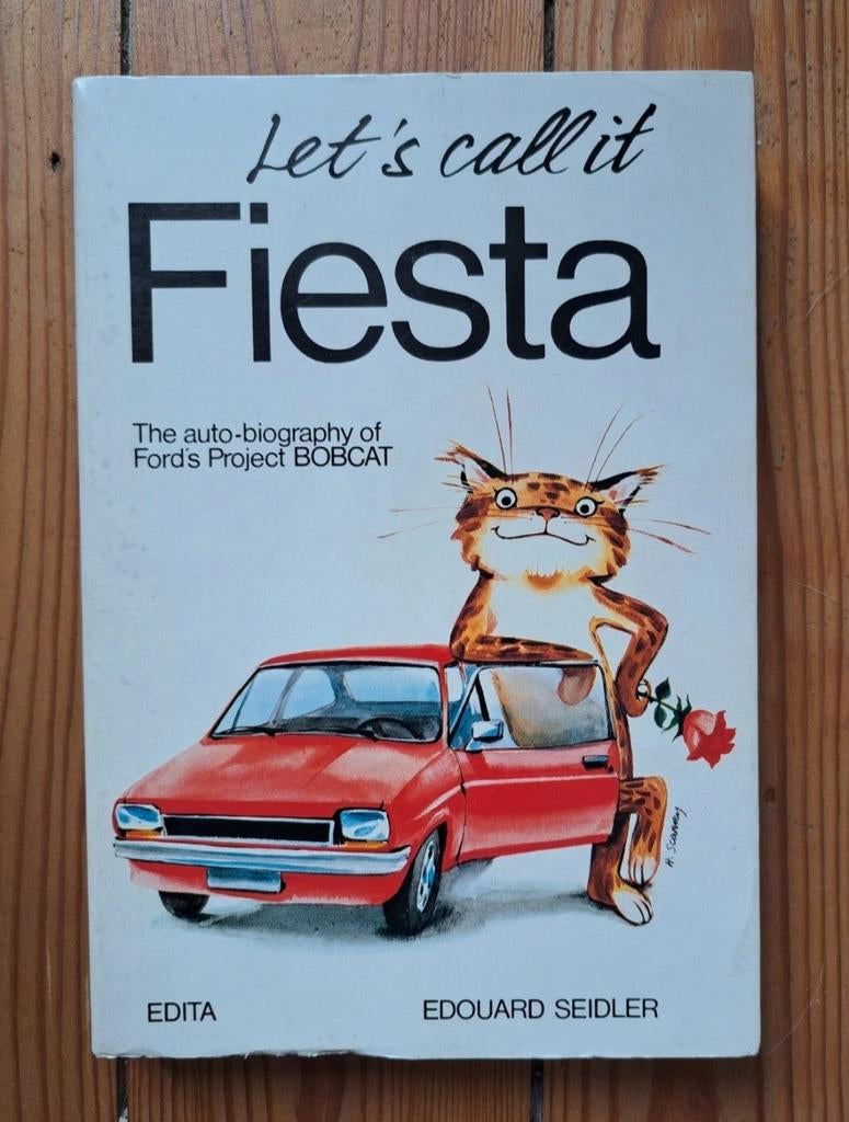 Let's call it Fiesta Edouard Seidler, Boeken, Auto's | Boeken, Ophalen of Verzenden, Ford