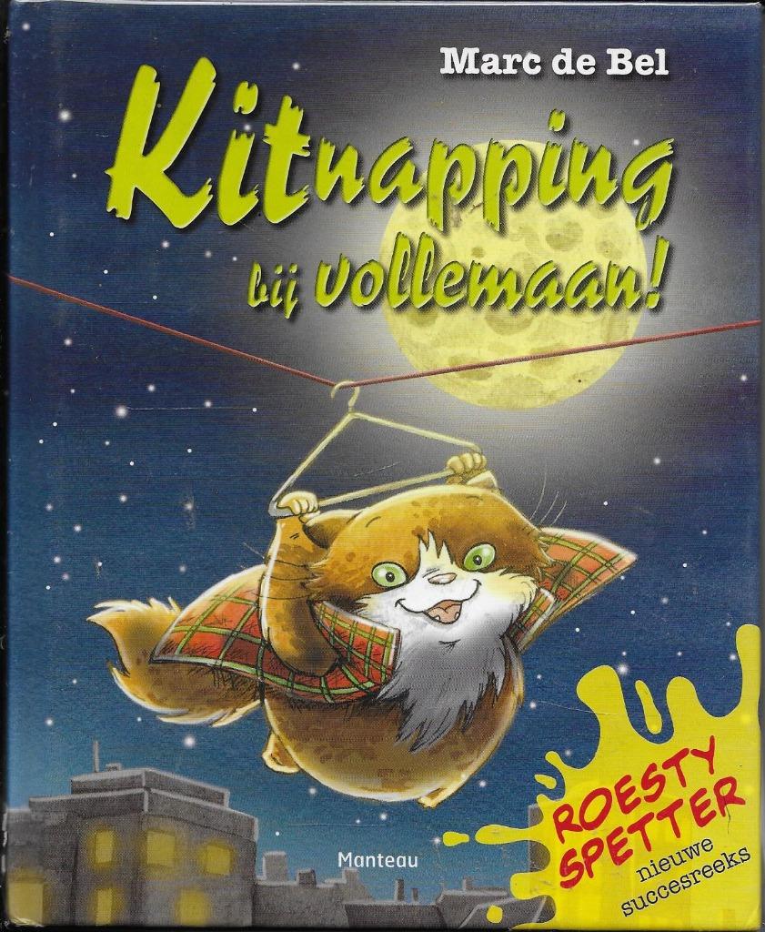 kitnapping bij vollemaan (1917), Enlèvement ou Envoi, Neuf, Marc de Bel, Fiction