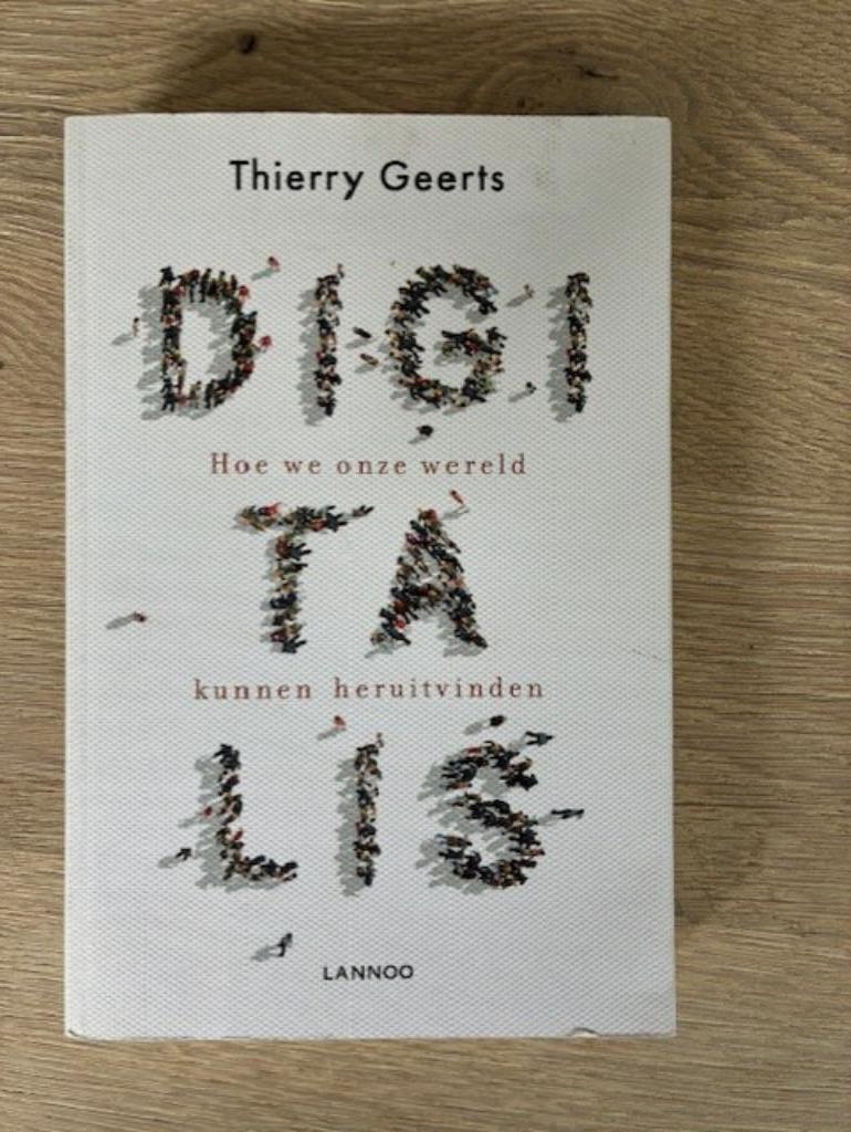 Digitalis - Hoe we onze wereld kunnen heruitvinden, Ophalen of Verzenden, Nieuw, Maatschappij en Samenleving, Thierry Geerts