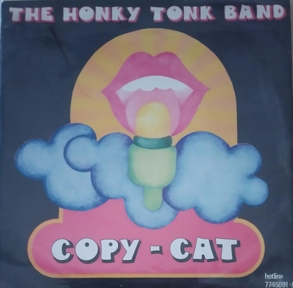 The Honky Tonk Band - Copy-Cat, Cd's en Dvd's, Verzenden, Zo goed als nieuw, 7 inch, Single