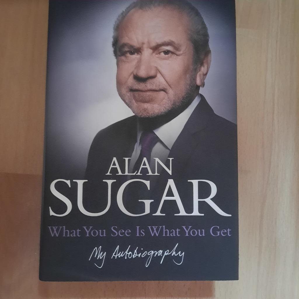 ALAN SUGAR - WHAT YOU GET IS WHAT YOU SEE - ENGELS, Ophalen of Verzenden, Politiek