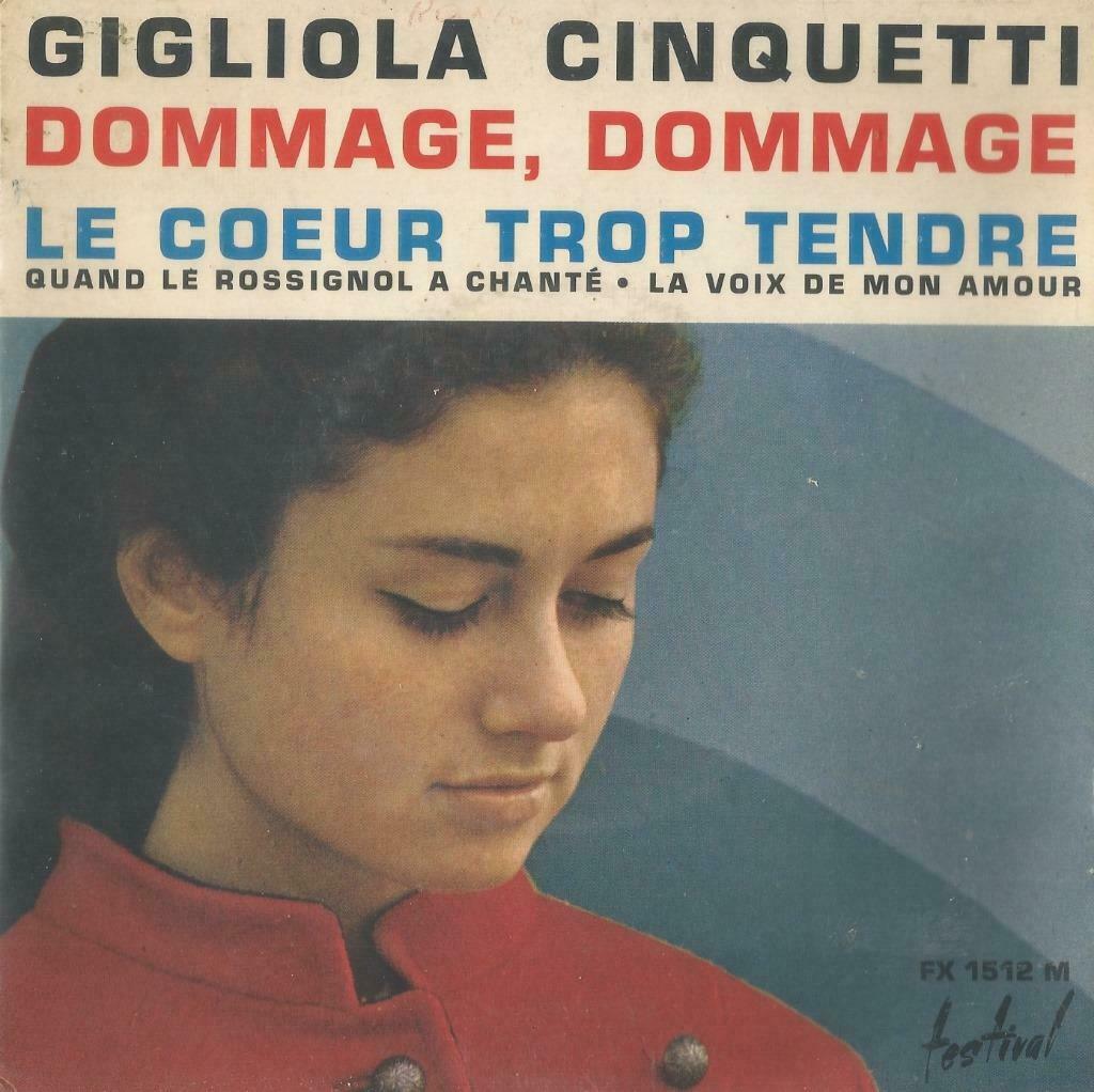 Gigliola Cinquetti – Dommage, domage / Le Coeur trop tendere, Enlèvement ou Envoi, Utilisé, Pop