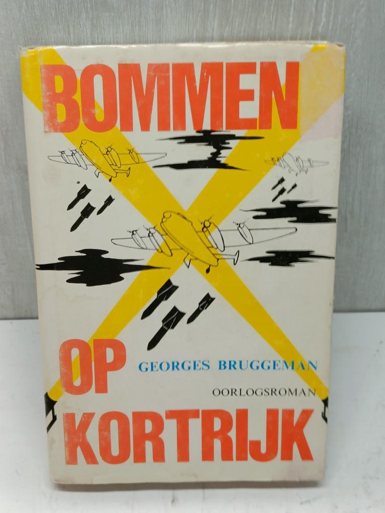 Bommen op kortrijk georges bruggeman, Boeken, Ophalen of Verzenden, Gelezen