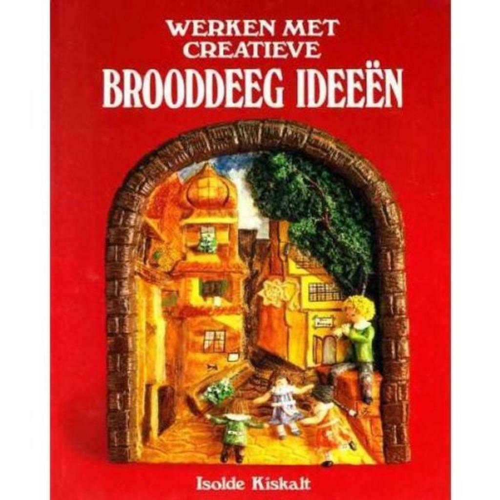 Werken met creatieve brooddeeg ideeen / Isolde Kiskalt, Ophalen of Verzenden, Zo goed als nieuw