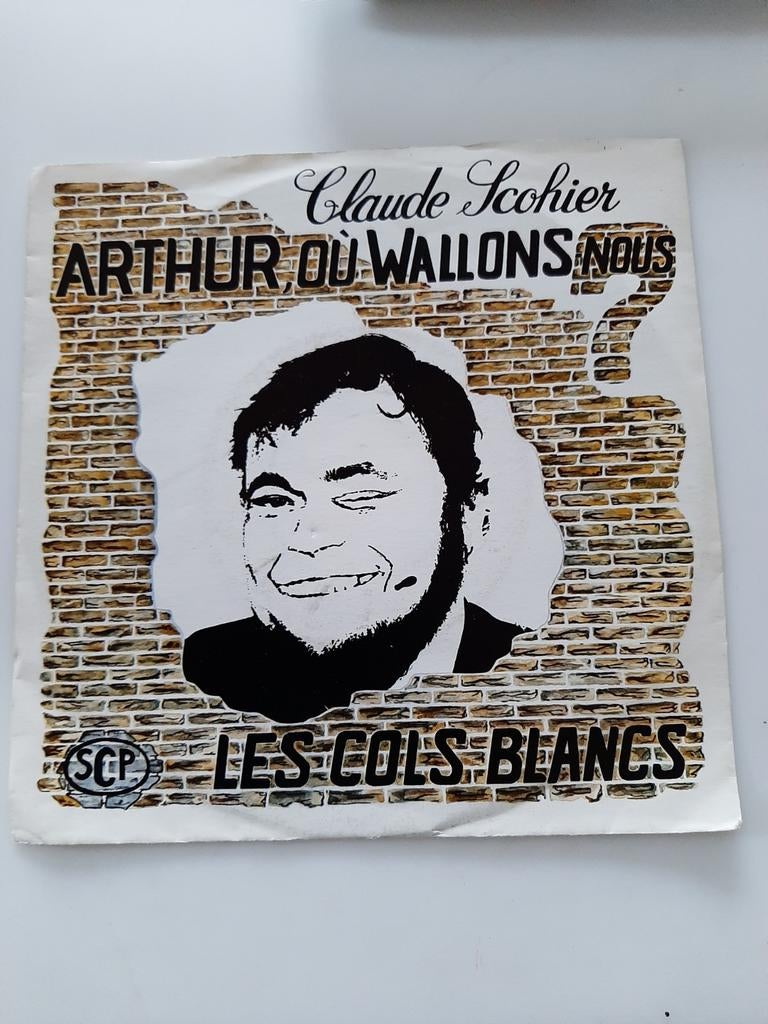 Vinyl 45trs- Claude scohier- Arthur, ou wallons nous, Ophalen of Verzenden, Gebruikt