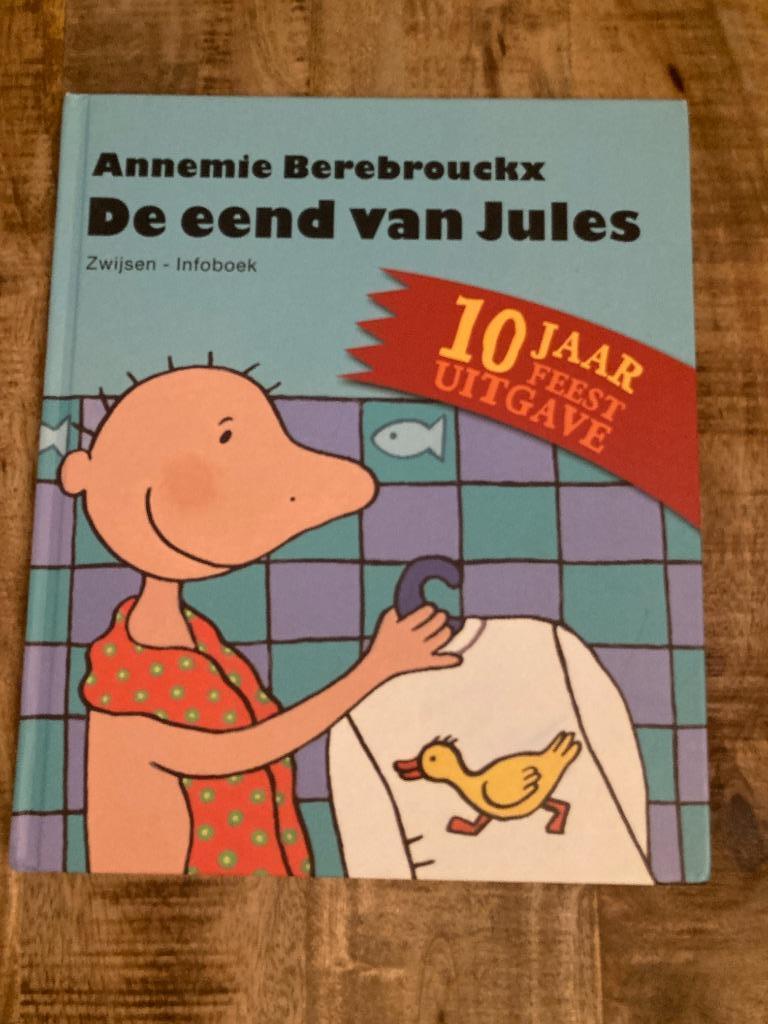 Prentenboek - De eend van Jules - Annemie Berebrouckx, Boeken, Ophalen of Verzenden, Gelezen, Annemie Berebrouckx
