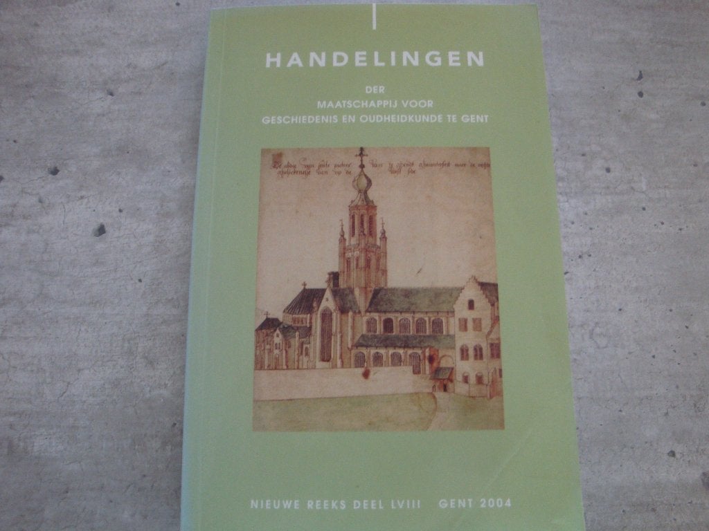 HANDELINGEN DER MAATSCHAPPIJ VOOR GESCHIEDENIS .. TE GENT, Ophalen of Verzenden, Gelezen