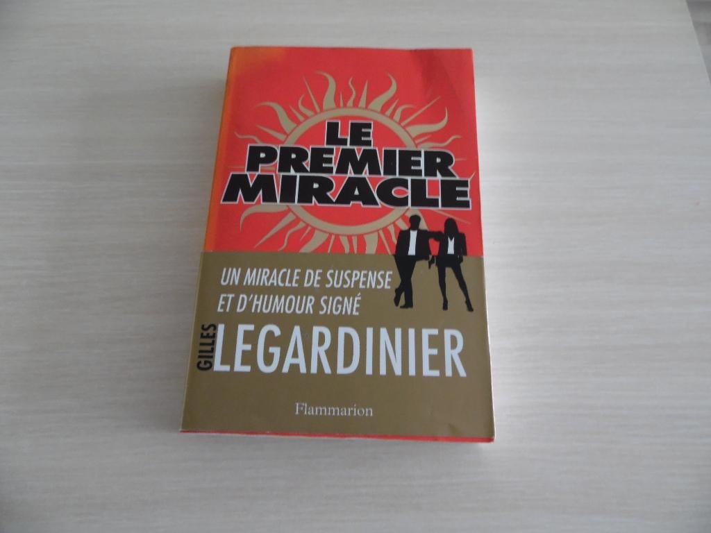 LE PREMIER MIRACLE        GILLES LEGARDINIER, Livres, Enlèvement ou Envoi, Gilles Legardinier., Comme neuf, Europe autre