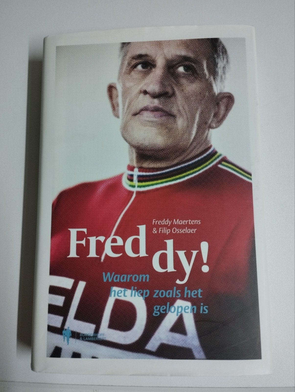 een wielrenner boek over een legendarische rennen Freddy Mae, Boeken, Ophalen