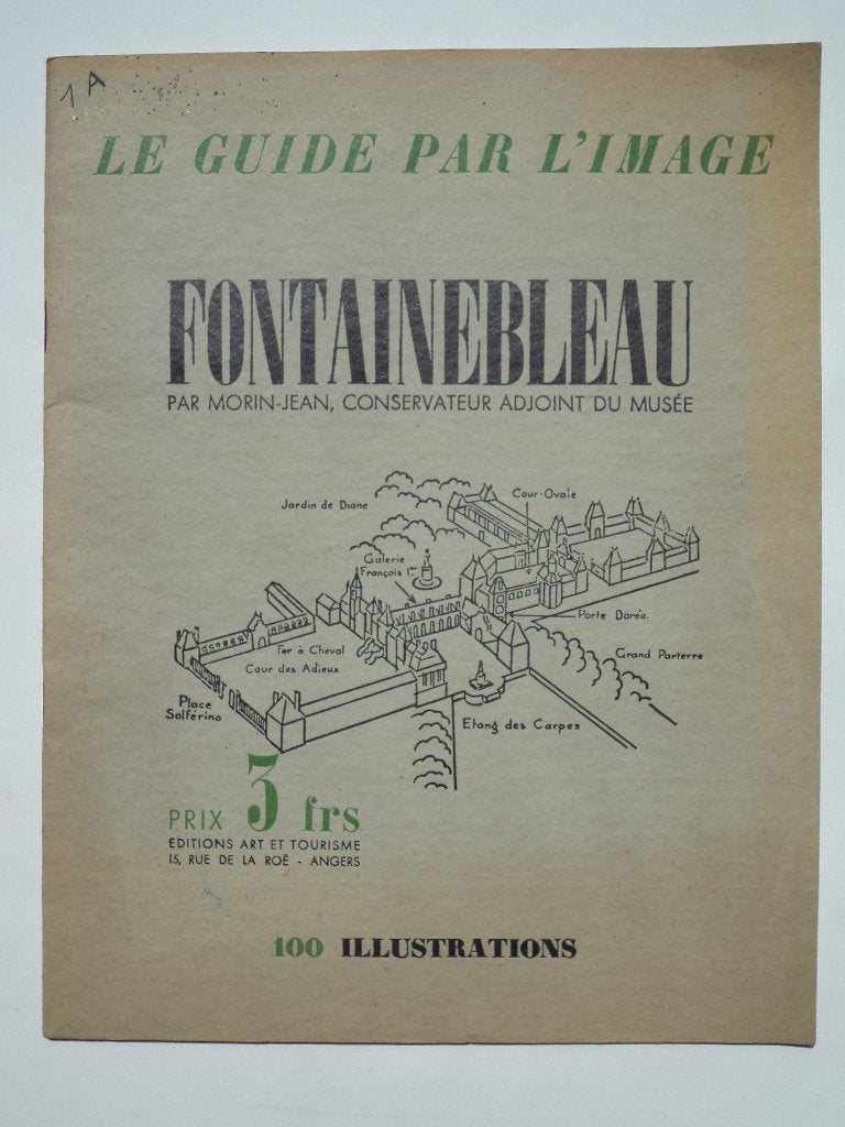 1935 Le Guide par l'image Fontainebleau Morin-Jean, NAPOLEON, Boeken, Ophalen of Verzenden